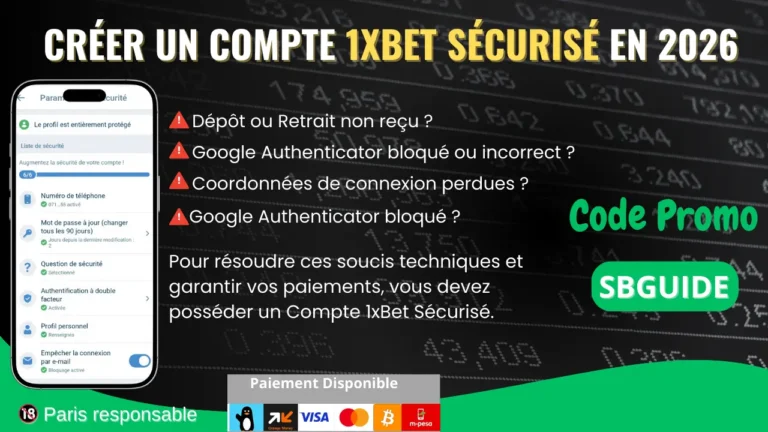réussir son inscription 1xBet
